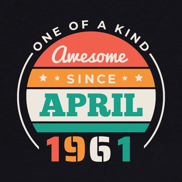 Retro Awesome Since April 1961 Birthday Vintage Bday 1961 by Now Boarding